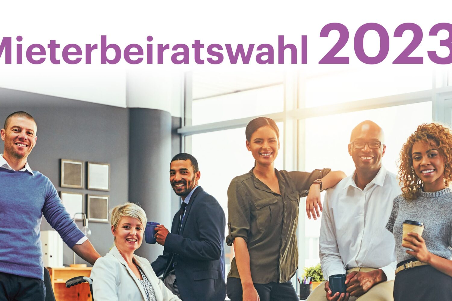 Ein Ausschnitt aus dem Plakat zur Wahl der Mieterbeiräte, die von berlinovo organisiert wurde. Auf dem Bild sind sechs Personen unterschiedlichen Geschlechts und Hautfarbe. Alle blicken freundlich in die Kamera. Über dem Bild steht die Überschrift „Mieterbeiratswahl 2023”.